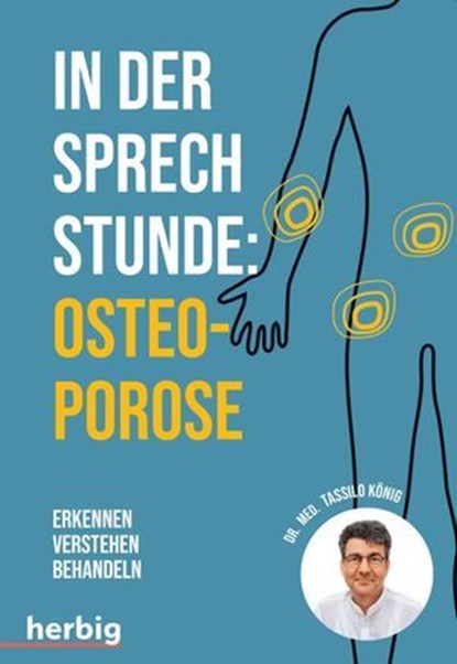 In der Sprechstunde: Osteoporose, Tassilo König - Ebook - 9783968595641