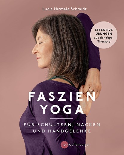 Faszien-Yoga für Schultern, Nacken und Handgelenke, Lucia Nirmala Schmidt - Paperback - 9783968600246