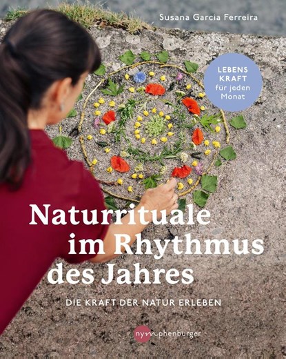 Naturrituale im Rhythmus des Jahres, Susana Garcia Ferreira - Paperback - 9783968600253