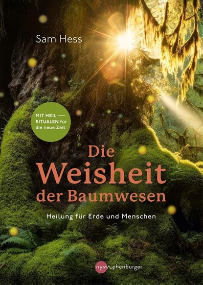 Die Weisheit der Baumwesen, Sam Hess ; Silke Weiß - Paperback - 9783968600871