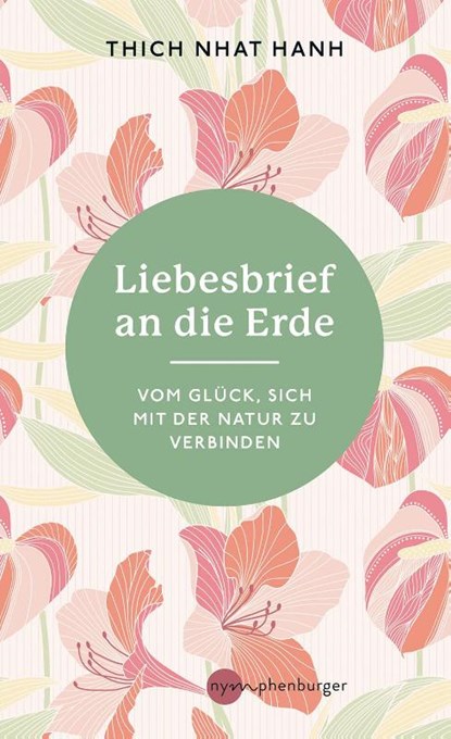 Liebesbrief an die Erde, Thich Nhat Hanh - Gebonden - 9783968601090