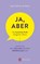 Ja, aber ..., Lelia Kühne de Haan - Gebonden - 9783968601113