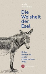 Die Weisheit der Esel - Andy Merrifield - 9783968601243