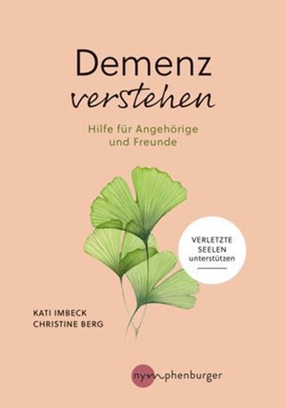 Demenz verstehen, Kati Imbeck ; Christine Berg - Ebook - 9783968605586