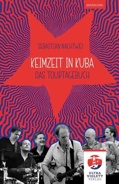Keimzeit in Kuba, Sebastian Nachtwei - Paperback - 9783968870366