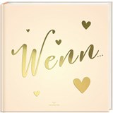WENN... Wenn Buch zum Selbstgestalten - Pia Loewe - 9783968950235