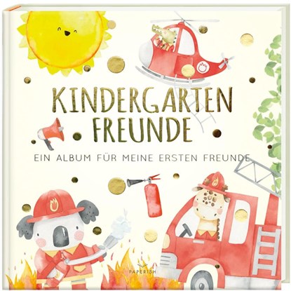 Kindergartenfreunde - FEUERWEHR, Pia Loewe - Gebonden - 9783968950341