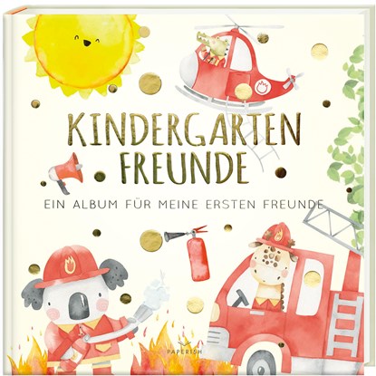 Kindergartenfreunde - FEUERWEHR, Pia Loewe - Gebonden - 9783968950341
