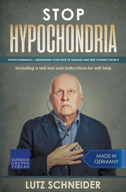 Stop Hypochondria, Lutz Schneider - Paperback - 9783968970011