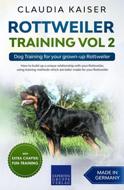 Rottweiler Training Vol 2 – Dog Training for Your Grown-up Rottweiler, Claudia Kaiser - Ebook - 9783968973418