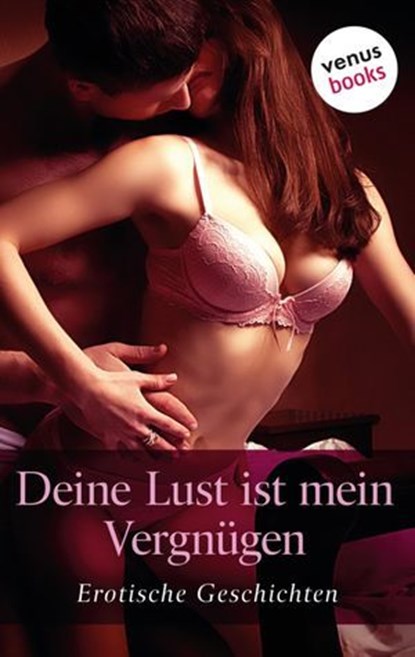 Deine Lust ist mein Vergnügen, niet bekend - Ebook - 9783968982854