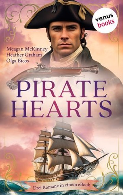 Pirate Hearts, Meagan McKinney ; Heather Graham ; Olga Bicos - Ebook - 9783968983134