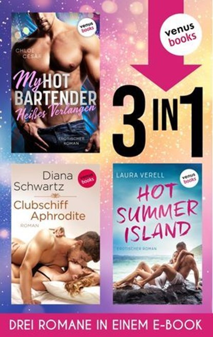 My Hot Bartender - Heißes Verlangen, Clubschiff Aphrodite, Hot Summer Island, Chloé Césàr ; Diana Schwartz ; Laura Verell - Ebook - 9783968983158