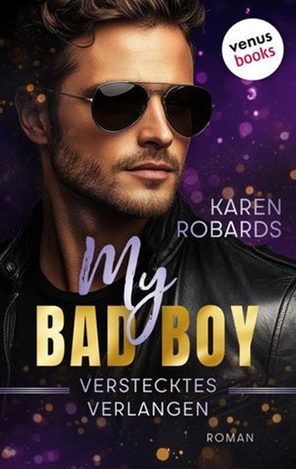 My Bad Boy - Verstecktes Verlangen, Karen Robards - Ebook - 9783968983325