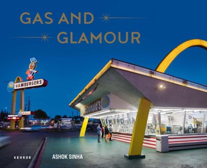 Gas and Glamour, Ashok Sinha - Gebonden - 9783969000816
