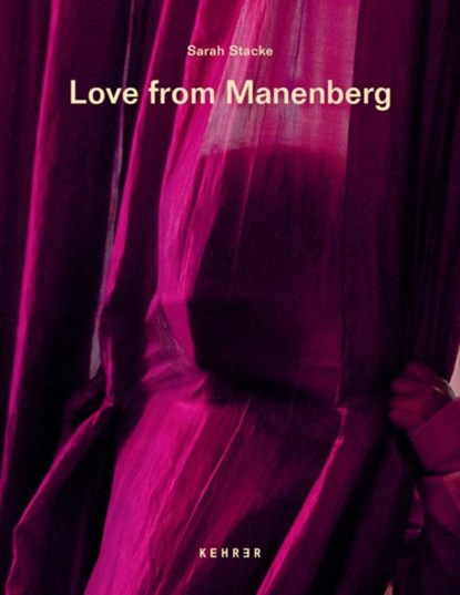 Love From Manenberg, Sarah Stacke - Gebonden - 9783969000847