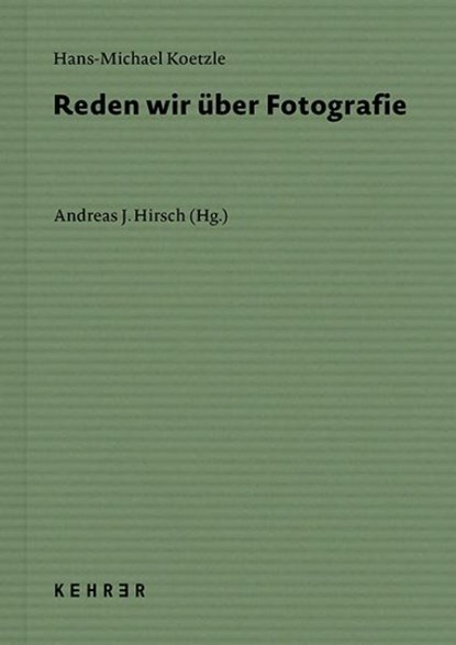 Reden wir über Fotografie, Hans-Michael Koetzle - Gebonden - 9783969001004