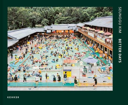 Better Days, Seunggu Kim - Gebonden - 9783969001714