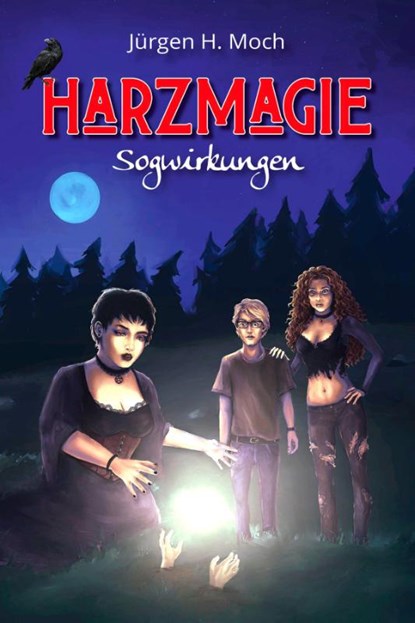 Harzmagie, Jürgen H. Moch - Paperback - 9783969010433