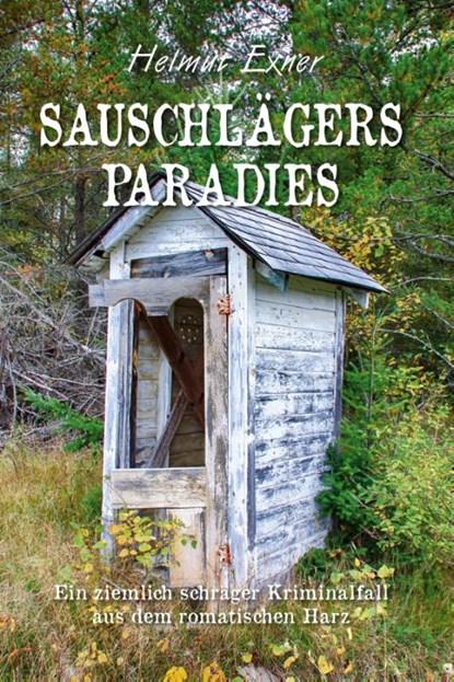 Sauschlägers Paradies, Helmut Exner - Paperback - 9783969011270