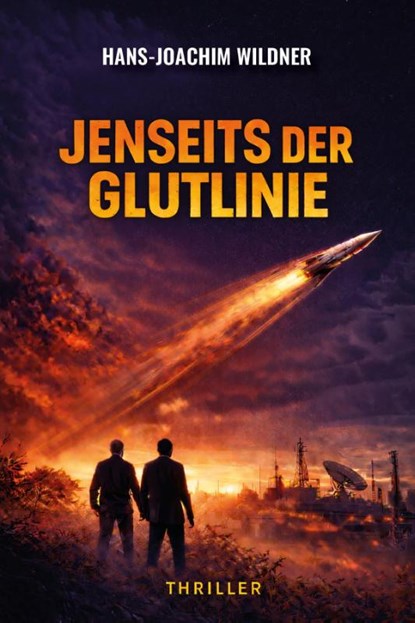 Jenseits der Glutlinie, Hans-Joachim Wildner - Paperback - 9783969011454