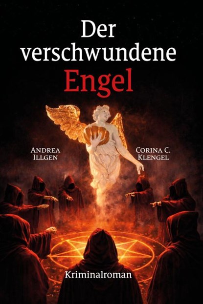 Der verschwundene Engel, Andrea Illgen ; Corina C. Klengel - Paperback - 9783969011485