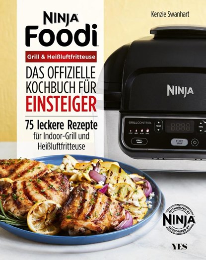 Ninja Foodi Grill & Heißluftfritteuse, Kenzie Swanhart - Paperback - 9783969050903