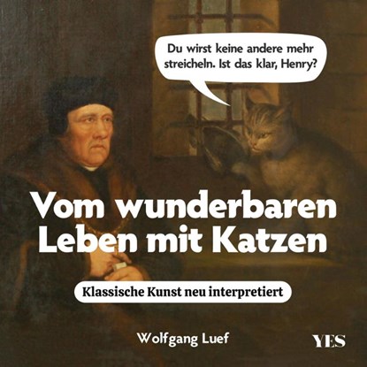 Vom wunderbaren Leben mit Katzen, Wolfgang Luef - Gebonden - 9783969052679