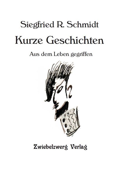 Kurze Geschichten, Siegfried R. Schmidt - Paperback - 9783969070406