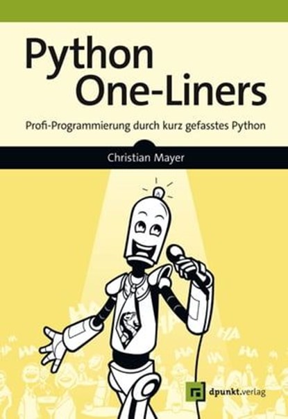 Python One-Liners, Christian Mayer - Ebook - 9783969101155