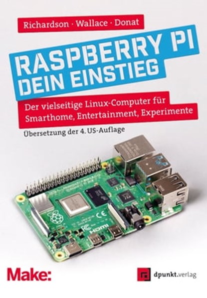 Raspberry Pi – dein Einstieg, Matt Richardson ; Shawn Wallace ; Wolfram Donat - Ebook - 9783969107973