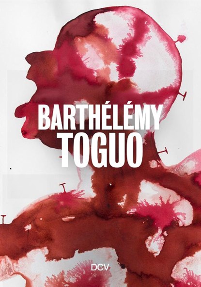Barthélémy Toguo, Oliver Koerner von Gustorf - Paperback - 9783969122099