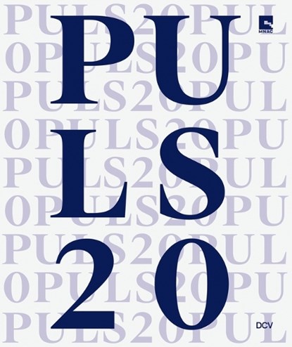 PULS 20 - New Entries in the MNAC Collection, Calin Dan ; Ruxandra Demetrescu - Paperback - 9783969122150
