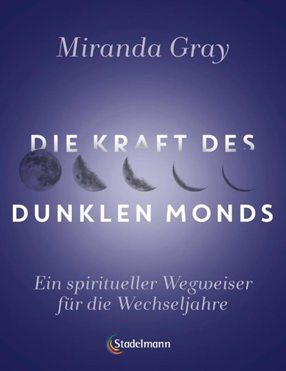 Die Kraft des Dunklen Mondes, Miranda Gray - Paperback - 9783969140192