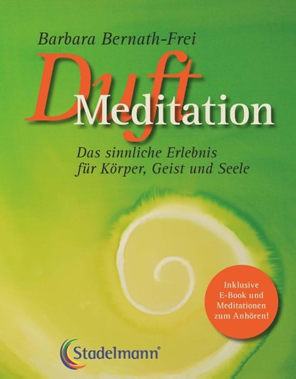Duftmeditation, Barbara Bernath-Frei - Paperback - 9783969140437