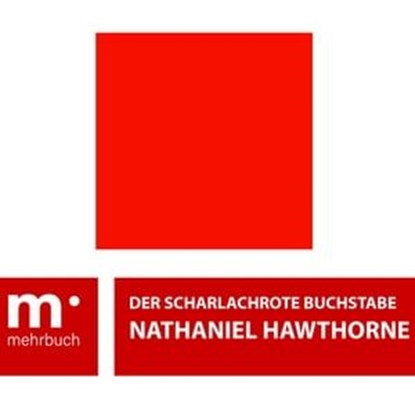 Der scharlachrote Buchstabe, Nathaniel Hawthorne - Ebook - 9783969172766