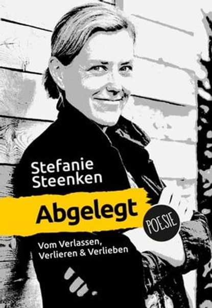 Abgelegt, Stefanie Steenken - Ebook - 9783969173206