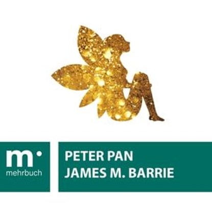 Peter Pan, James M. Barrie - Ebook - 9783969173350
