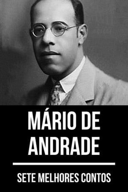 7 melhores contos de Mário de Andrade, Mário de Andrade ; August Nemo - Ebook - 9783969175507