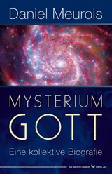 Mysterium Gott - Daniel Meurois - 9783969330142