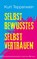 Selbstbewusstes Selbstvertrauen, Kurt Tepperwein - Paperback - 9783969330395