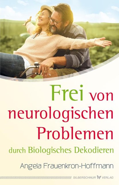 Frei von neurologischen Problemen durch Biologisches Dekodieren, Angela Frauenkron-Hoffmann - Paperback - 9783969330791