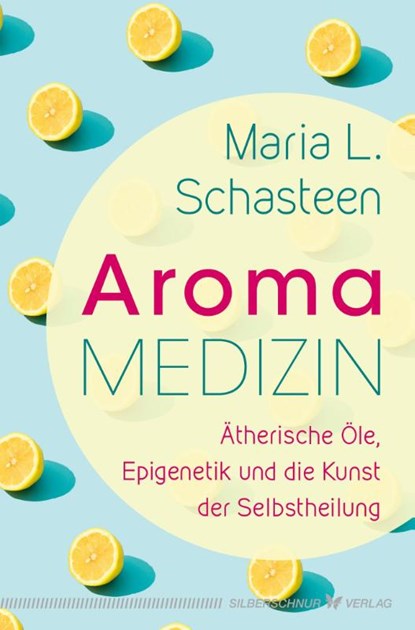 Aroma-Medizin, Maria L. Schasteen - Paperback - 9783969331125