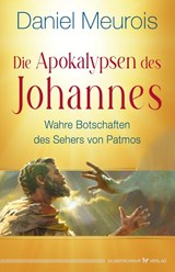 Die Apokalypsen des Johannes - Daniel Meurois - 9783969331149
