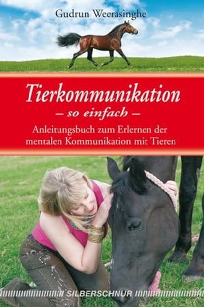 Tierkommunikation - so einfach, Gudrun Weerasinghe - Ebook - 9783969339541