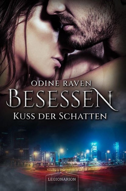 Besessen - Kuss der Schatten, Odine Raven - Gebonden - 9783969371909