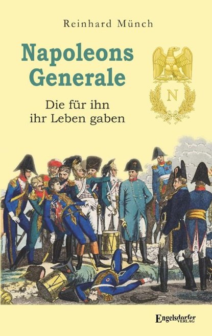 Napoleons Generale, Reinhard Münch - Paperback - 9783969401200