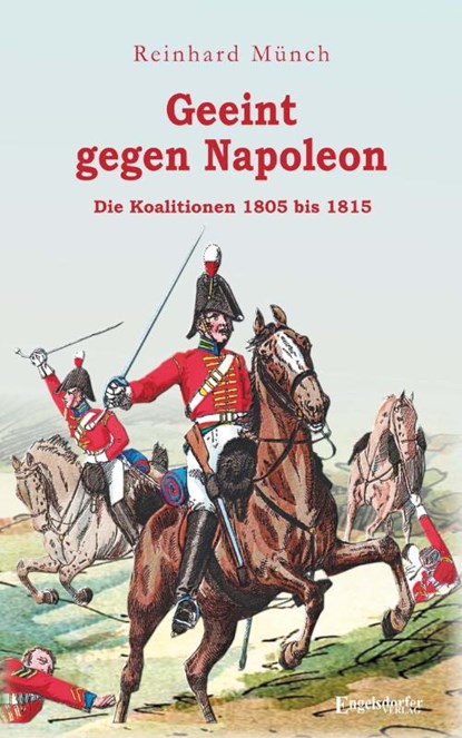 Geeint gegen Napoleon, Reinhard Münch - Paperback - 9783969406335