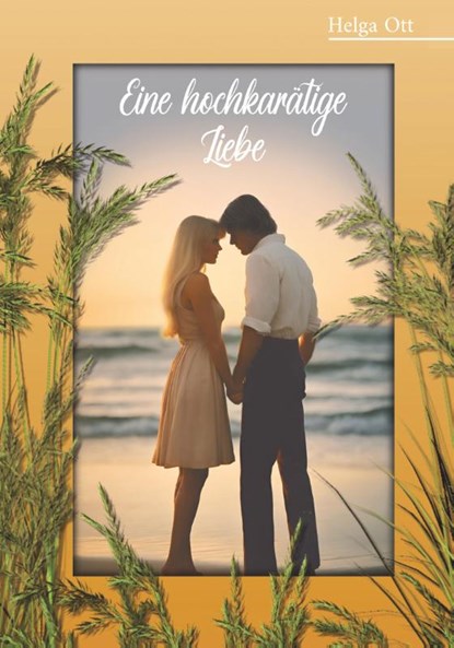 Eine hochkarätige Liebe, Helga Ott - Paperback - 9783969409435