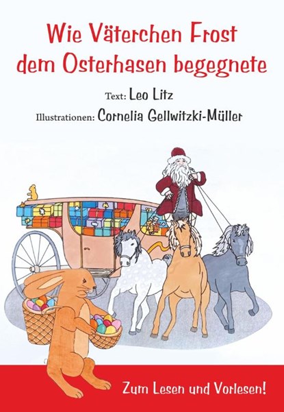 Wie Väterchen Frost dem Osterhasen begegnete, Leo Litz - Paperback - 9783969409534